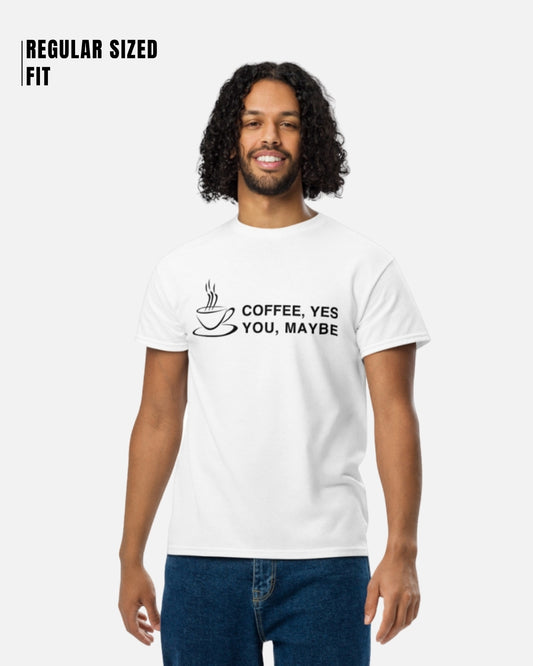 Coffee Yes You Maybe Aesthetic T-Shirt