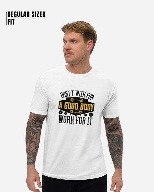 Don't Wish For A Good Body Aesthetic T-Shirt