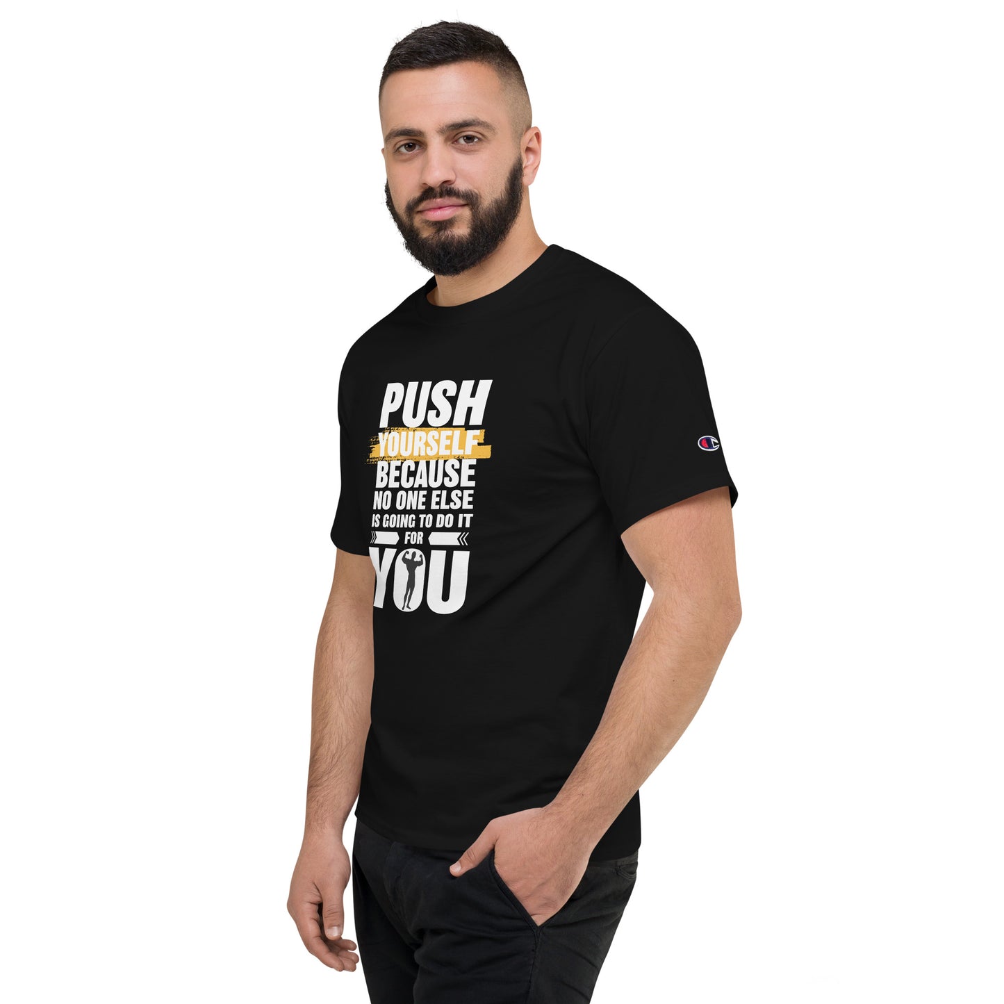Push Yourself For You T-Shirt