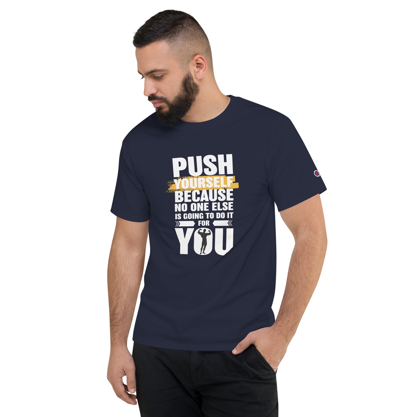 Push Yourself For You T-Shirt