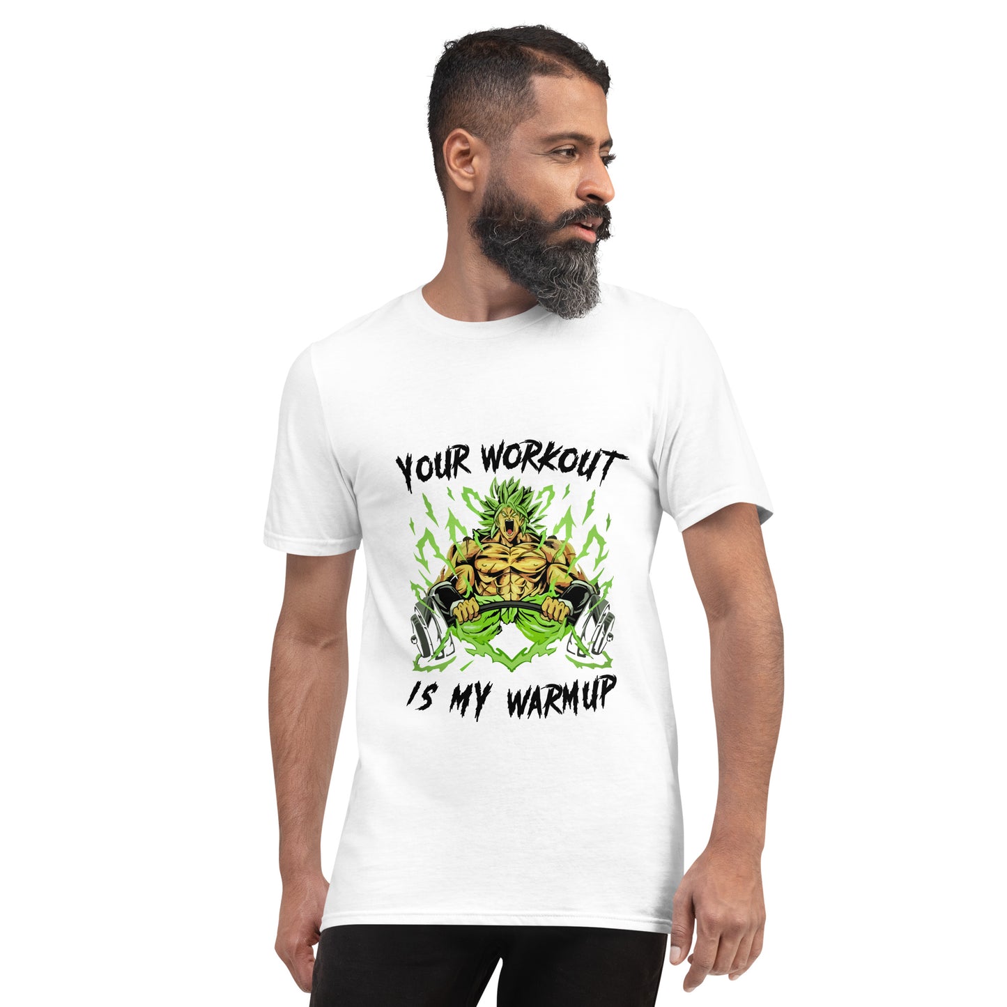 Your Workout Is My Warmup White T-Shirt
