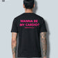Wanna Be My Cardio - T-Shirt