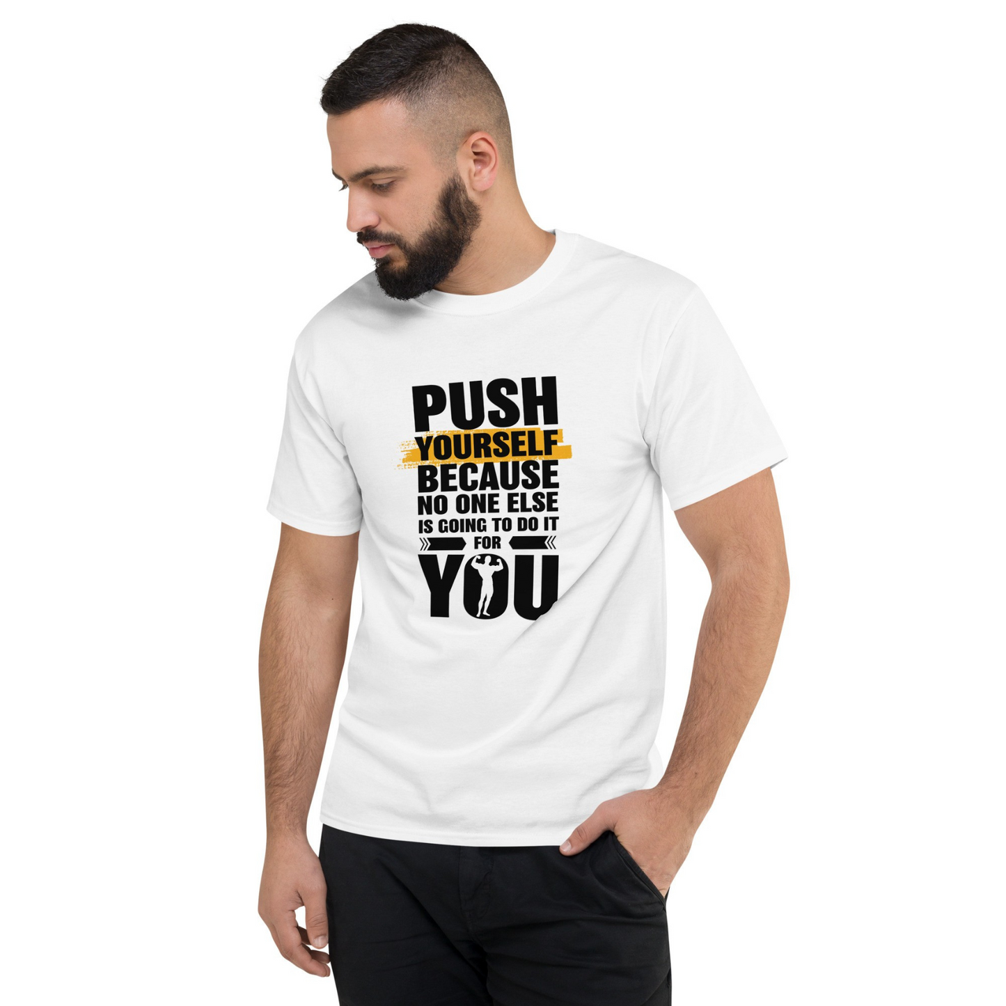 Push Yourself For You White T-Shirt