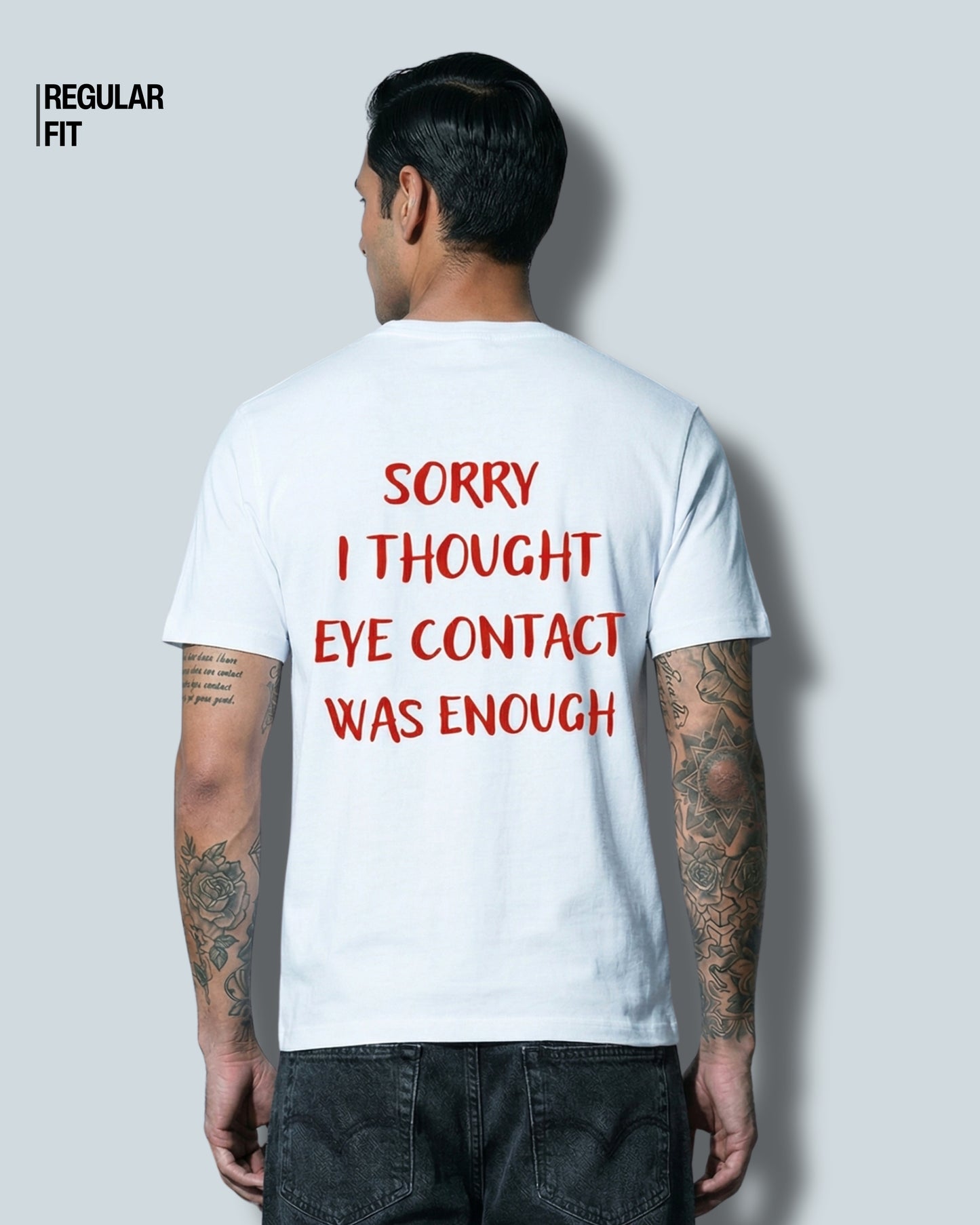 Sorry I Thought Eye Contact Was Enough - T-Shirt