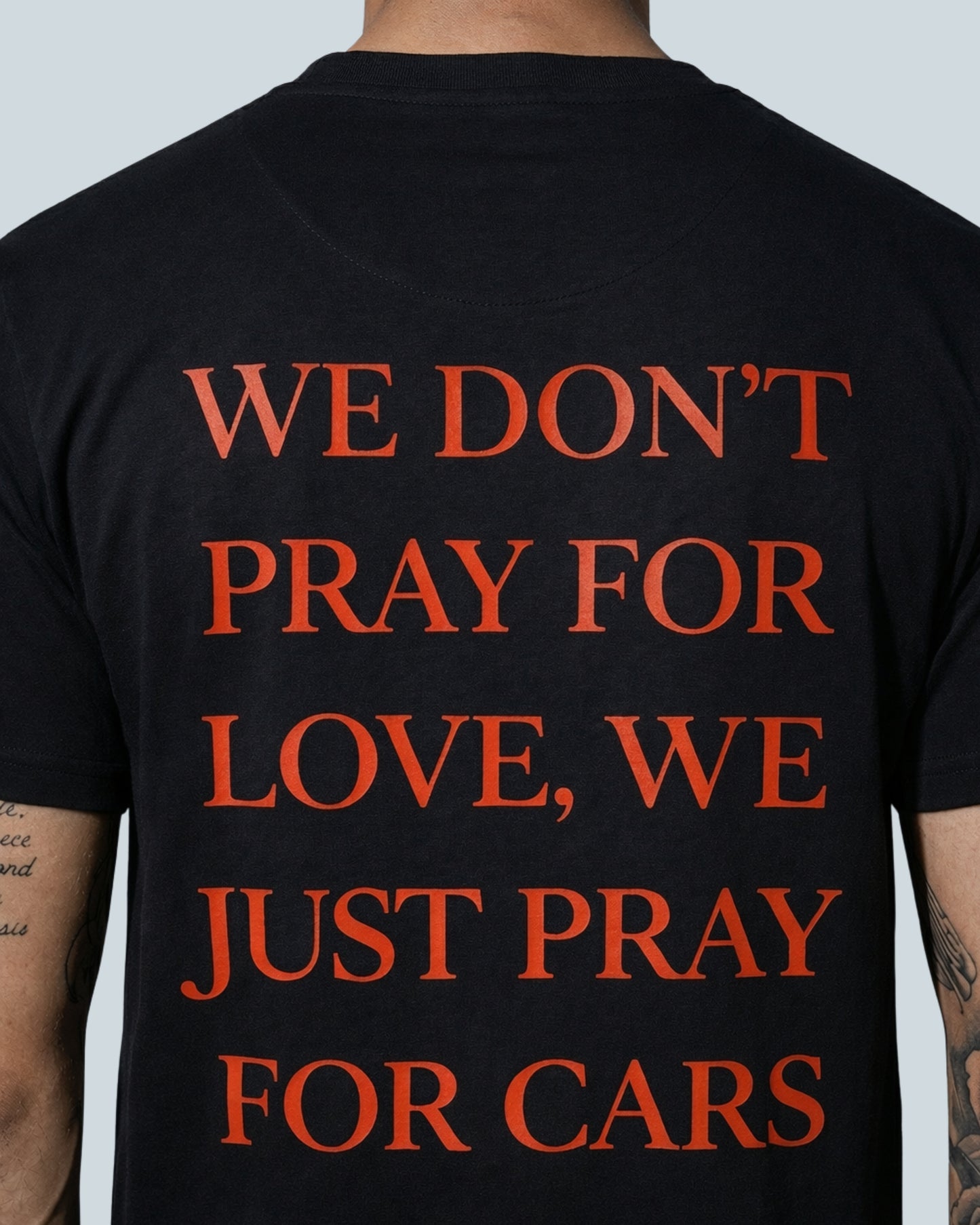 Don't Pray For Love, Just Pray For Cars - T-Shirt