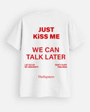 Just Kiss Me Tshirt