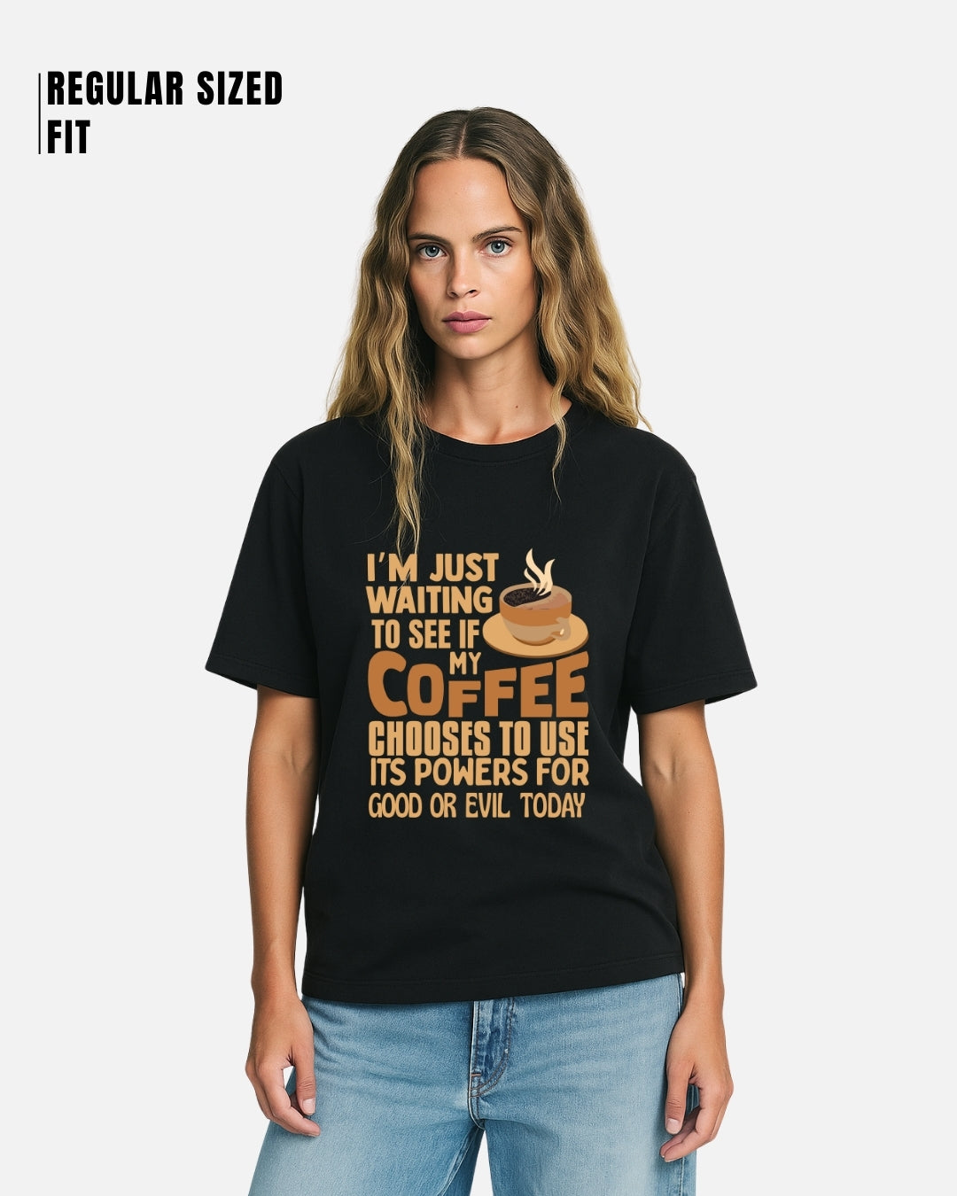 I'M Just Waiting For Coffee T-Shirt
