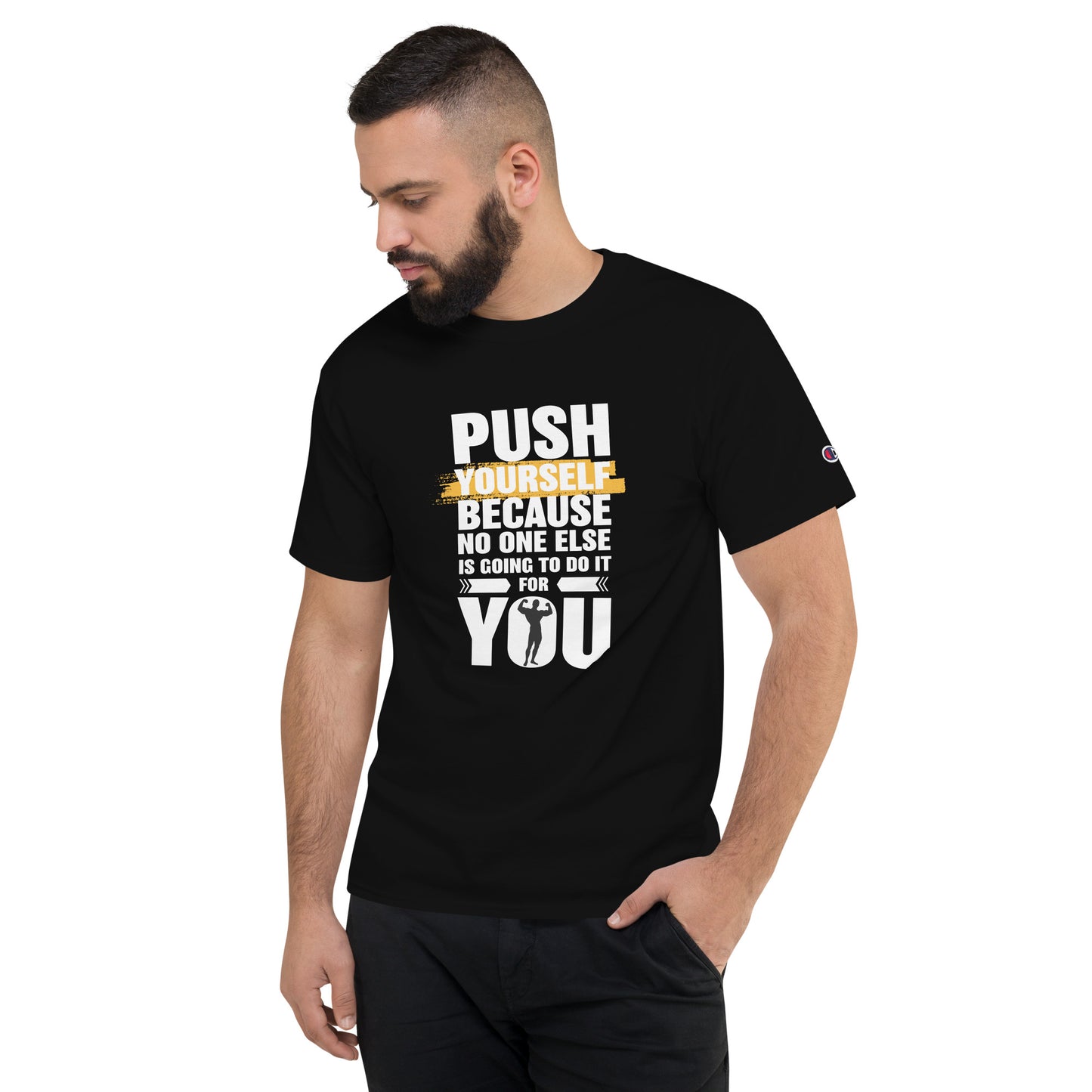 Push Yourself For You T-Shirt